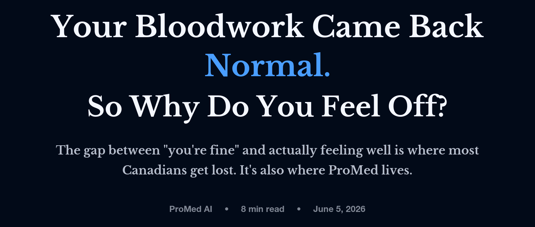 Your Bloodwork Came Back Normal. So Why Do You Feel Off?