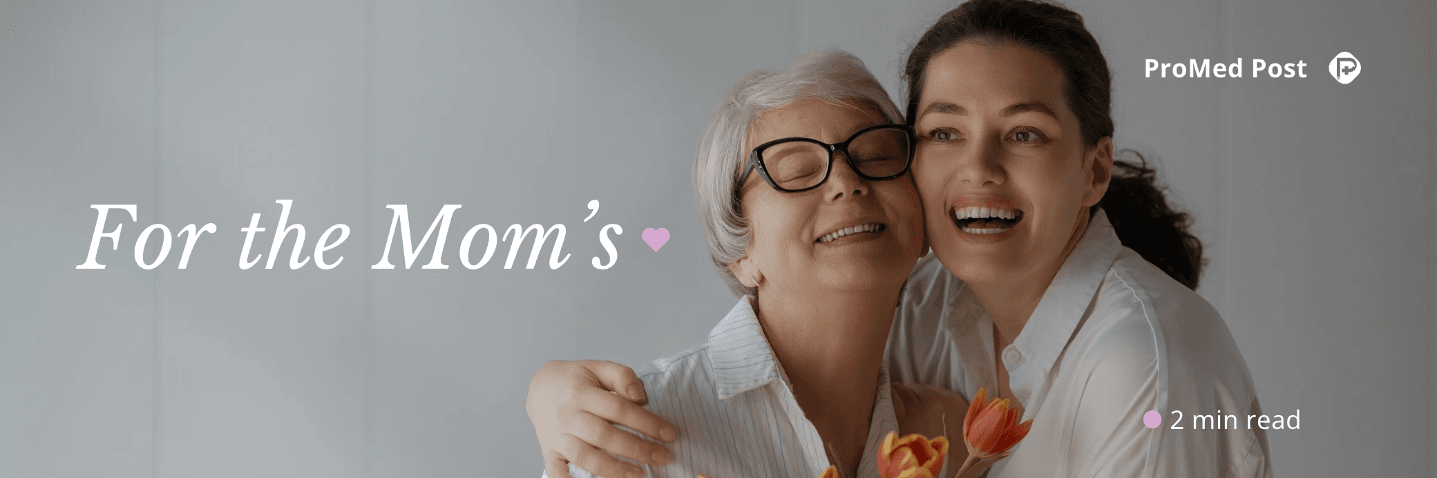 Mother’s Day ProMed promotion